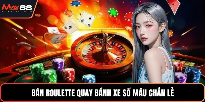 Bàn roulette quay bánh xe số màu chẵn lẻ