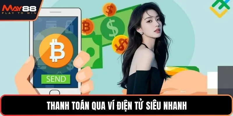 Thanh toán qua ví điện tử siêu nhanh